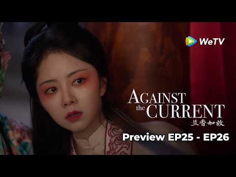 Preview EP25 - EP26~ #LiuXueyi #TanSongyun An imperial marriage for Jinqi & Lanxiang?! 😱❤️