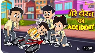 मेरे दोस्त का accident | music competition | हिंदी नैतिक कहानियां | Animation stories | jabardest Tv