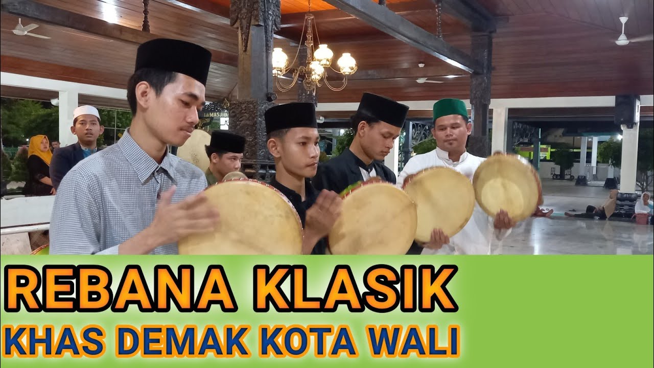 REBANA KLASIK REMAJA MASJID AGUNG DEMAK - MASJID AGUNG DEMAK