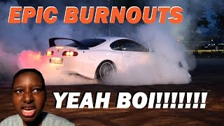 Epic Burnouts - Yeah Boi!!!!!!!!