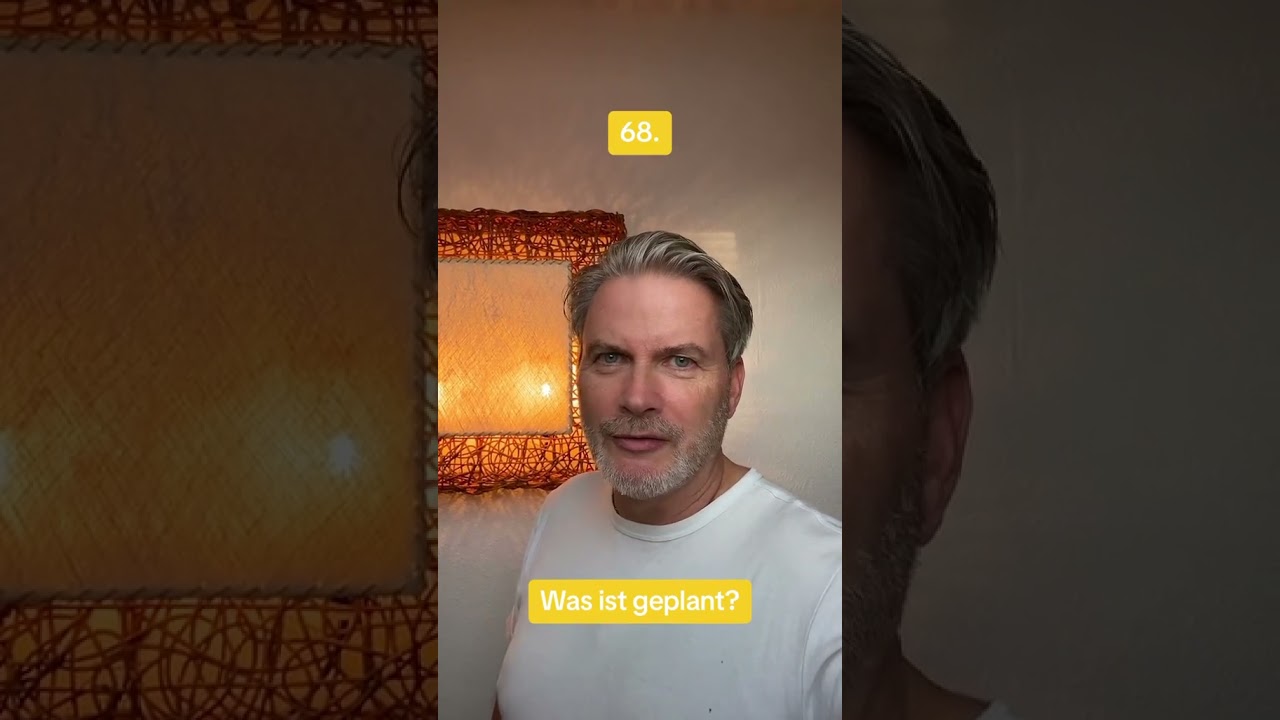 68. Was ist geplant? 