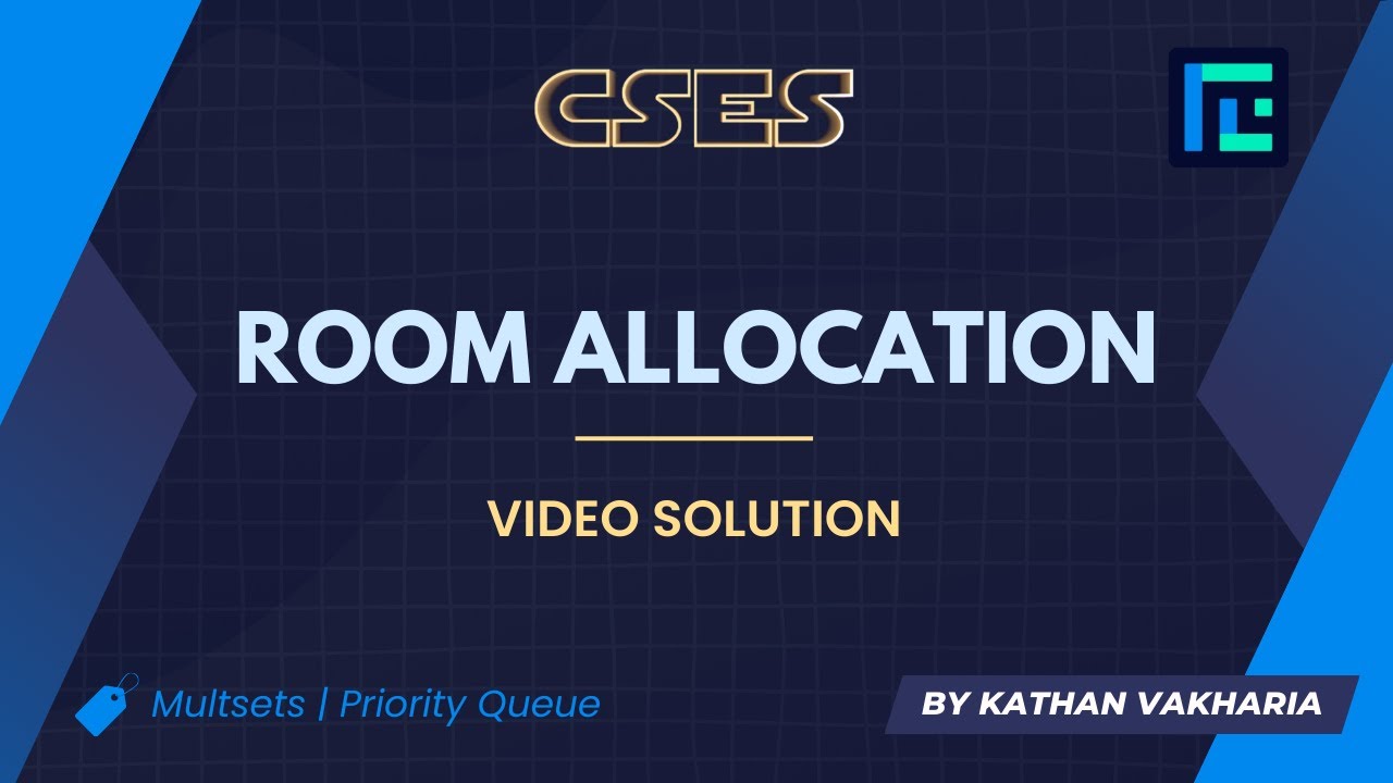 Room Allocation | Video Solution | CSES Problemset | Sorting and ...