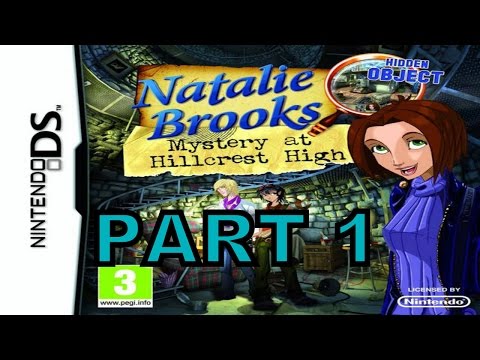 Natalie Brooks Mystery At HillCrest High (NDS) Walkthrough Part 1 With Commentary
