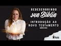 Helena Tannure - Introdução ao Novo Testamento