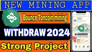 Bounce Toncoin Mining project | toncoin mining | crypto mining