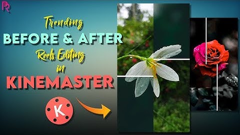 Before & After Trending Reels Editing in Kinemaster 🔥|Line Wipe Transition| PR Edits !