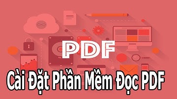 Cài Đặt Phần Mềm Đọc File PDF