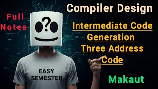 Intermediate Code Generation | Graphical Representations | DAG and Three Address Code Explanation