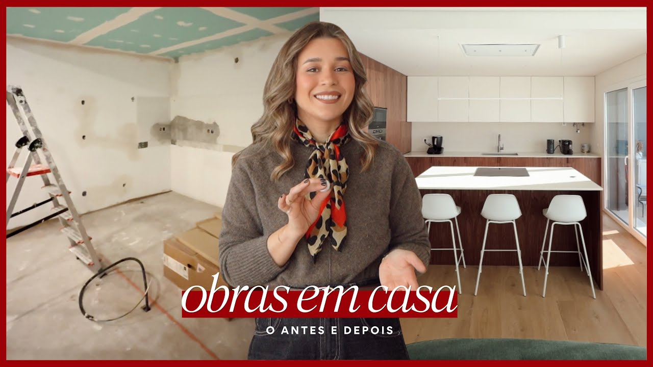 OBRAS EM CASA: O Antes e Depois | Inês Rochinha