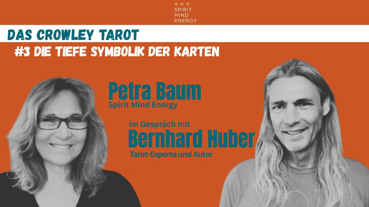Aleister Crowley Tarot verstehen (Teil 3) | Bernhard Huber und Petra Baum im Gespräch