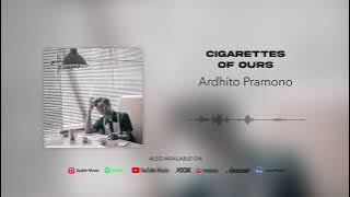 Ardhito Pramono - cigarettes of ours