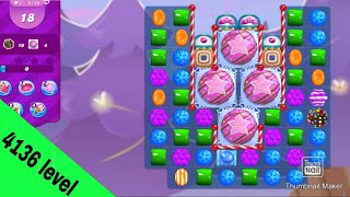 Candy crush Saga level 4136 || Clear 10 Color Bomb & 4 Fruit Cake||Hard Level|| screenshot 1