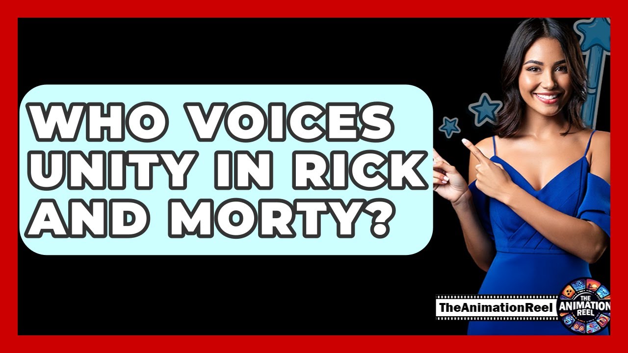 Who Voices Unity In Rick And Morty? - The Animation Reel