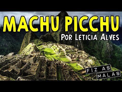 Vídeo: A Melhor Lista De Malas Para Percorrer Machu Picchu Este Ano