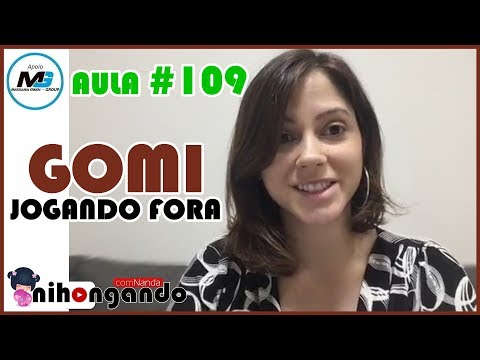 GOMI (jogando fora) - AULA #109