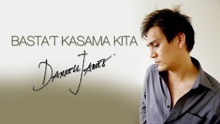 Basta't Kasama Kita by Darrell James