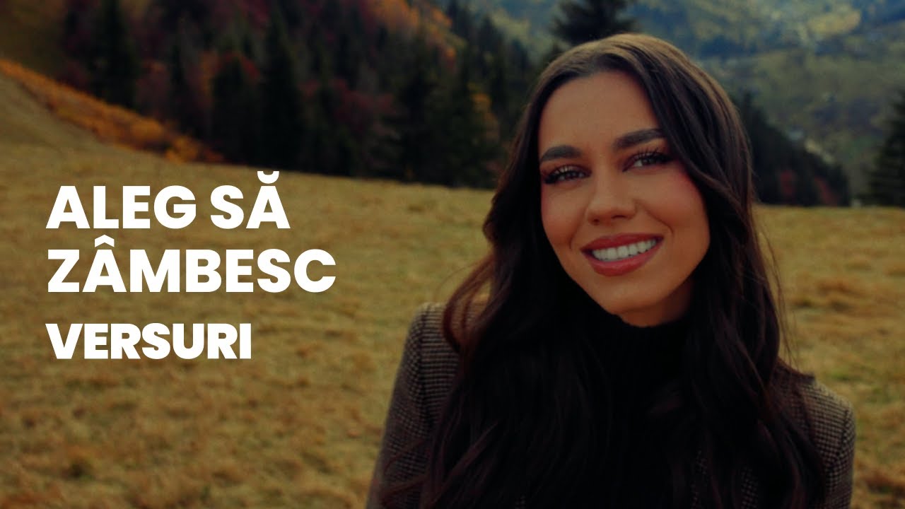 MIRA - Aleg Să Zâmbesc (Versuri / Lyrics)