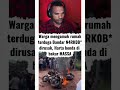 Warga mengamuk rumah terduga Bandar N4RK0B* ,, harta benda di bakar MASSA #tutorial #funny #shorts