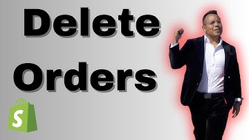 How to Delete Orders in Shopify 2025