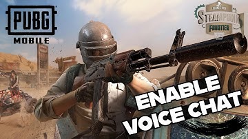 How to Enable Voice Chat in Steampunk Frontier in PUBG Mobile 2025?