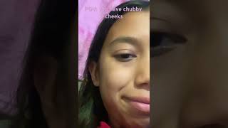 Guys let's admit it I have chubby cheeks. Lol 😂