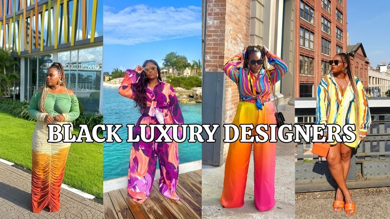 Best Black Luxury Fashion Designers | My Favorite Black Owned Brands Best Black Luxury Fashion Designers | My Favorite Black Owned Brands
