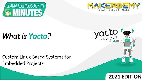 What is Yocto? (2021) | Learn Technology in 5 Minutes