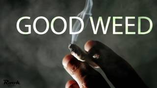 WAY-G*Good Weed* ft. KappaRoll , Mr.Juu(4E Rastafa) (Demo)