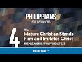 The Mature Christian Stands Firm and Imitates Christ (Philippians 1-2) | Mike Mazzalongo