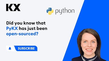 Did you know that PyKX has just been open-sourced? | KX