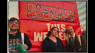 Baltimore Comic Con 2025! (October 18th, 2025)