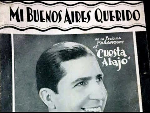 MI BUENOS AIRES QUERIDO -  HD vídeo - Carlos Gardel en la película Cuesta Abajo (1934)