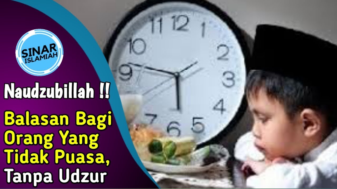 Naudzubillah ! Inilah Balasan Bagi Orang Yang Tidak Berpuasa Pada bulan
