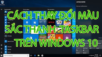 Cách thay đổi màu sắc thanh Taskbar win 10