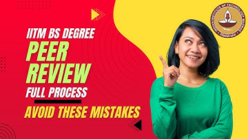 How to Do Peer Review in IITM BS Degree ✅ | Step-by-Step Full Process (2025)
