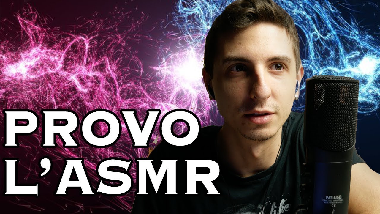 Provo l' ASMR