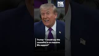 Trump says ceasefire between US, Iran is on 'life support'