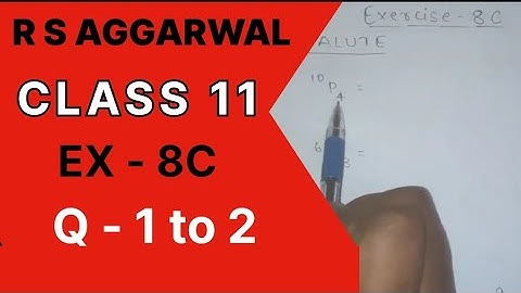 Permutations Ex 8C / Q no 1/ 2 R S Aggarwal Class 11th Math