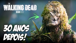 Revelado O Que Acontece Após 30 Anos De Surto Zumbi Em The Walking Dead
