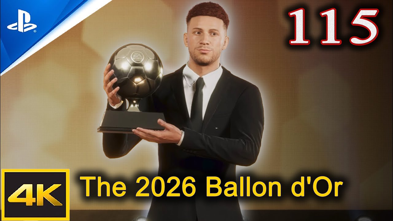Part 115 The 2026 Ballon d'Or FIFA 22 Player Career Gameplay Part 115 The 2026 Ballon d'Or FIFA 22 Player Career Gameplay