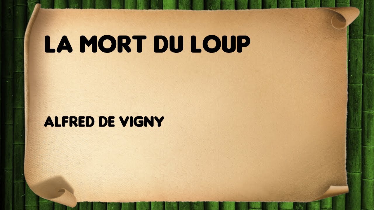 La Mort du Loup - Alfred de Vigny - YouTube