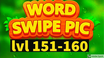 Word Swipe Pic level 151-160 gameplay android ios word puzzle game