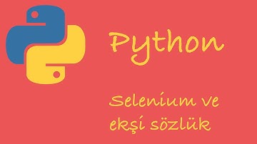 Web Scraping--Selenium ve Requests ile Ekşi sözlük projesi demosu