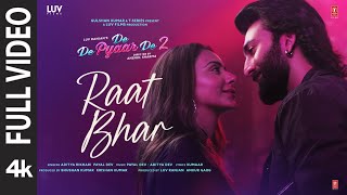 Download Lagu Raat Bhar (Full Video) – De De Pyaar De 2 | Ajay, Rakul, Meezaan | Payal-Aditya D, Aditya R, Kumaar MP3