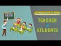How to make short conversation  dialogue between teacher and students in classroom  els
