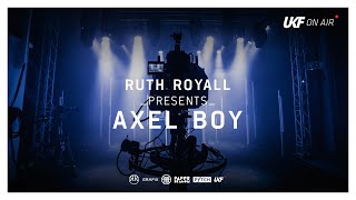 Ruth Royall & UKF On Air Presents: Axel Boy (DJ Set)