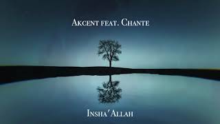 AKCENT feat CHANTE - Insh'Allah ( NEW 2020 )