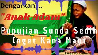 Download Lagu Anak Adam || Pupujian Sunda || Paling Sedih MP3 Download Lagu Anak Adam || Pupujian Sunda || Paling Sedih MP3