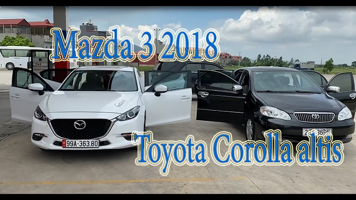 So sánh toyota altis 1.8e mt và mazda 3 năm 2024