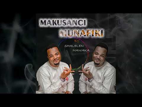 Makusanci Munafiki Shalelen Mawaka